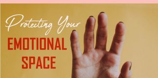 Protecting Your Emotional Space – Signs You Lack Healthy Boundaries Protecting Your Emotional Space